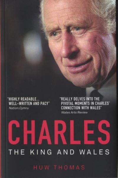 Charles, the King and Wales – Narberth Museum